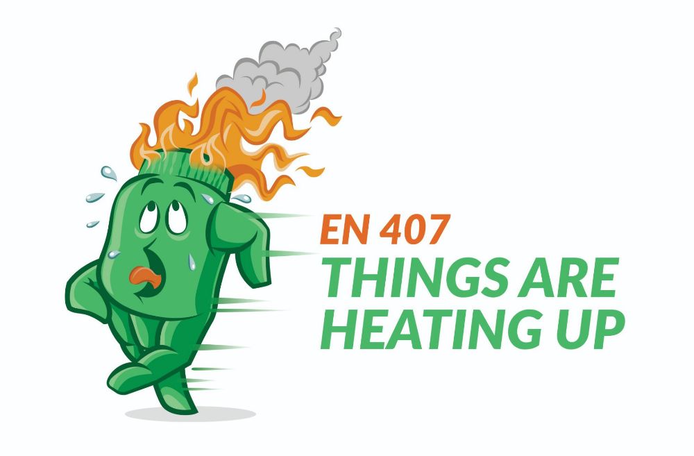 EN 407:2020 – Things are heating up!